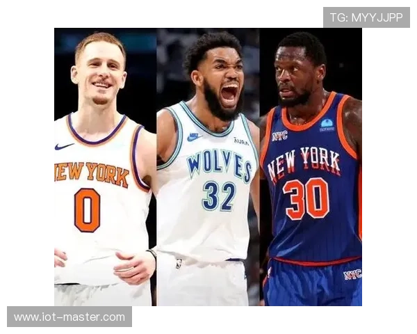 唐斯内线单打效率提升显著 拉开球队攻防核心差距